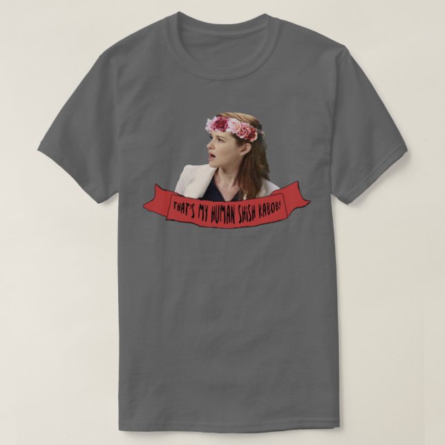 Camiseta April Kepner ese es mi shish kabob humano (Diseño del anverso)
