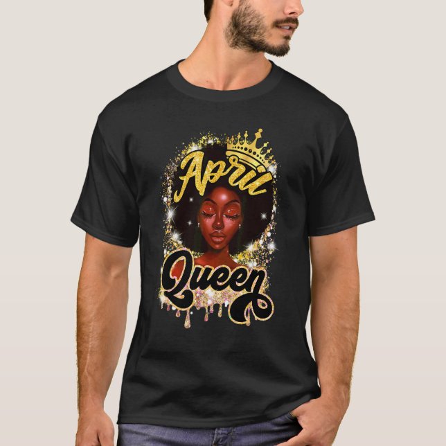 Camiseta April Queen Black Women Black Queen April Birday (Anverso)