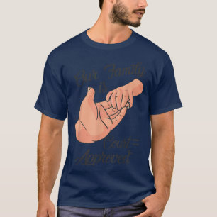 Camiseta Aprobada La Adopción De Adop Por La Corte De Nuest