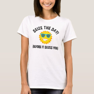 Camiseta ¡Aprovecha El Día! (Antes De Que Te Apodere)