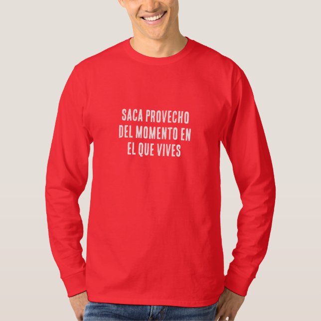 CAMISETA APROVECHA EL MOMENTO QUE VIVES (Anverso)