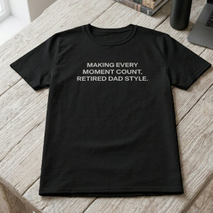 Camiseta Aprovechar al Máximo Cada Momento Estilo Papá Jubi