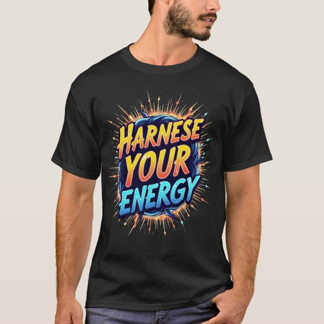 Camiseta Aproveche su energía: libere su energía interior (Anverso)