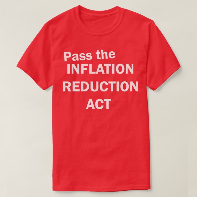 Camiseta Apruebe La Ley De Reducción De La Inflación (Diseño del anverso)
