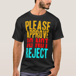 Camiseta Apruebe que no rechace