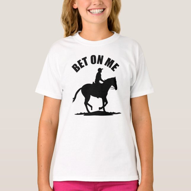 Camiseta Apuesta Sobre Mí - Carreras De Caballo (Anverso)