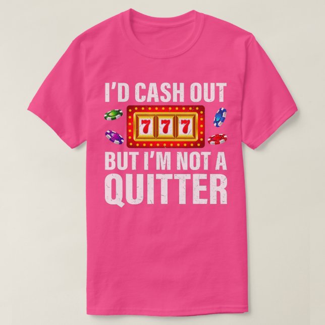 Camiseta Apuestas De Efectivo Pero No Un Casino Gracioso (Diseño del anverso)