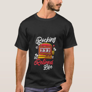 Camiseta Apuestas De Máquinas De Apuestas De La Vida Retira