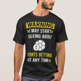 Camiseta Apuestas deportivas de advertencia