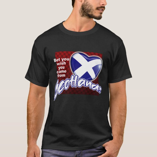 Camiseta ¡Apuesto a que desearías venir de ESCOCIA! (Anverso)