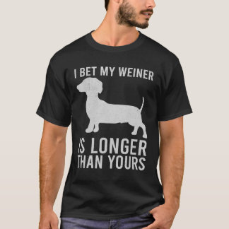 Camiseta Apuesto a que mi Weiner es más largo que el tuyo
