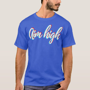 Camiseta Apuntar alto