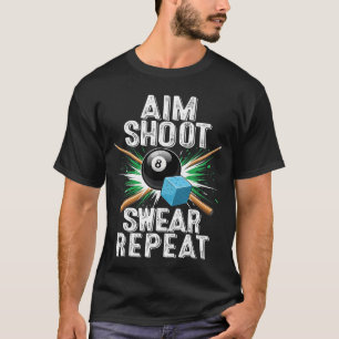 Camiseta Apuntar Disparar Jurar Repetir Billar Piscina Dive