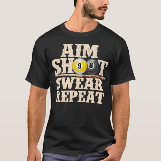 Camiseta Apuntar Disparar r Repetir - Juego de billar de 8
