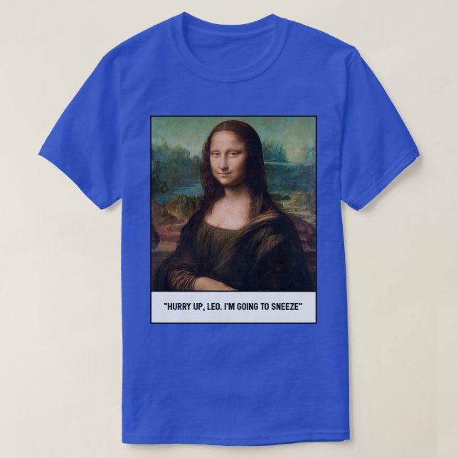 Camiseta Apúrate Leo Ix27m Que Va A Estornudar El Arte Rast (Diseño del anverso)