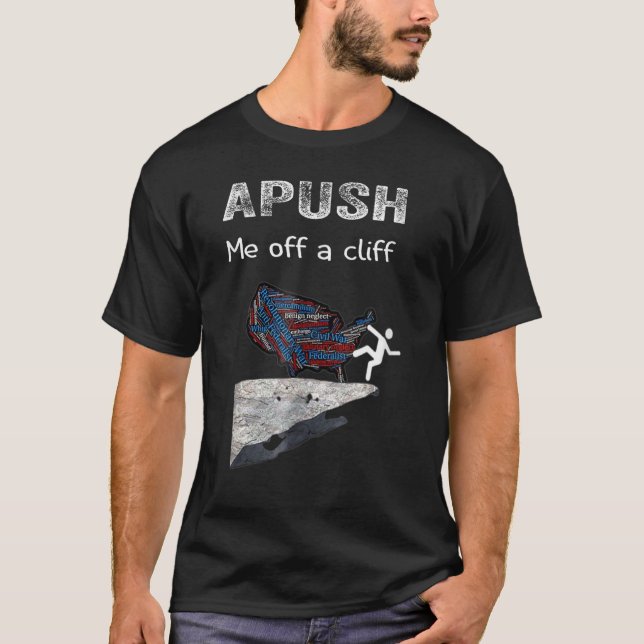 Camiseta APUSIONARME de un precipicio AP historia de EE.UU. (Anverso)