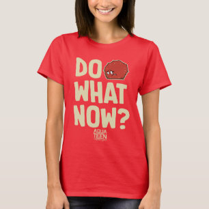Camiseta Aqua Adolescente Fuerza de Hambre Meatwad "¿Hacer 