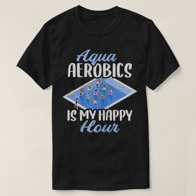 Camiseta Aqua Aerobics Es Mi Hora Feliz  (Diseño del anverso)