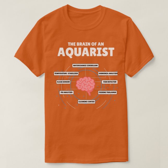 Camiseta Aquarist Brain Aquarium Fish Keepers (Diseño del anverso)