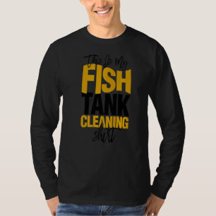 Camiseta Aquarista Acuático Este Es Mi Limpieza De Tanques