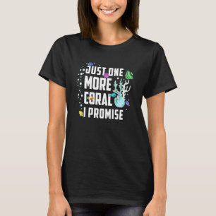 Camiseta Aquarista Sólo Un Arrecife De Agua Salada De Coral