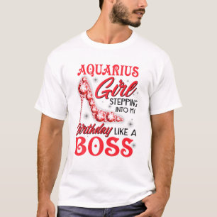 Camiseta Aquarius Chica Entrando A Mi Cumpleaños Como Un Bo