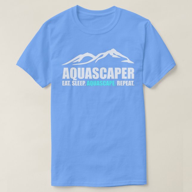 Camiseta Aquascaper Eat Sleep Aquascape Repeat gift (Diseño del anverso)