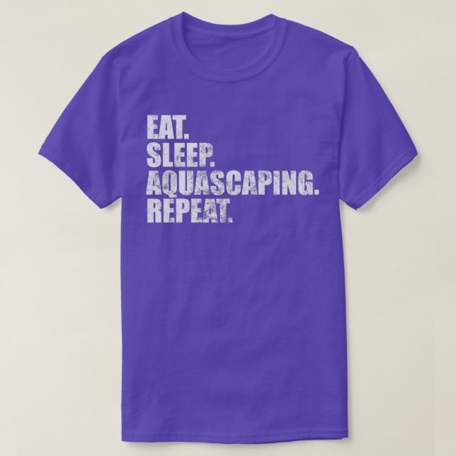 Camiseta Aquascaping Eat Sleep Aquascaping Repetir (Diseño del anverso)