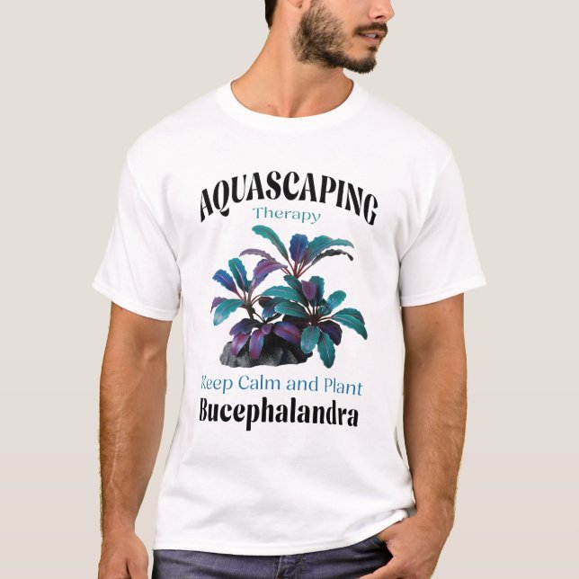 Camiseta Aquascaping Therapy – Keep Calm and Plant Bucephal (Anverso)