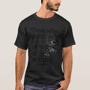 Camiseta Aquellos Que No Se Defienden Por Nada Caen Por Cua