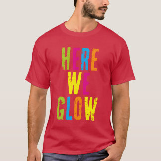 Camiseta Aquí Brillamos Color de los 80 para Partybroadway