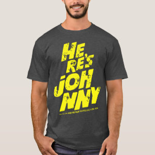 Camiseta Aquí está Johnny música dj baile rock genial Johnn
