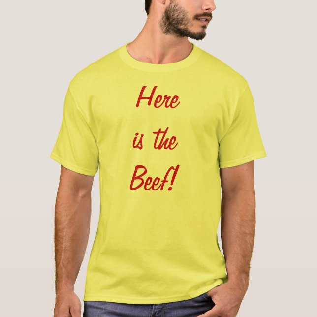 Camiseta ¡Aquí está la carne de vaca! (Anverso)