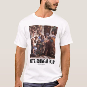 Camiseta Aquí está mirando Euclid (el humor de la