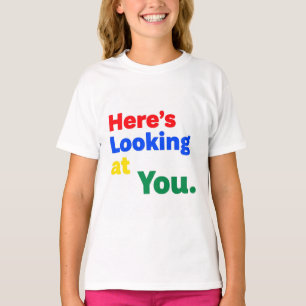 Camiseta Aquí está Mirándote.