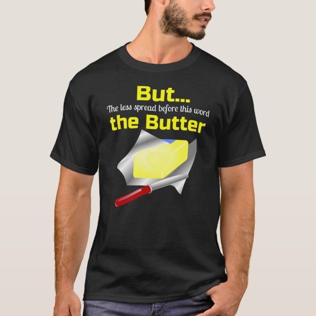 Camiseta Aquí está su Butterman (Anverso)