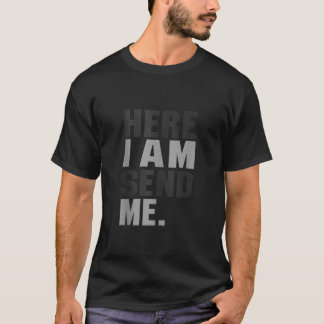 Camiseta Aquí estoy Enviándome a Isaías 6 8 Cristo Fe Amor 