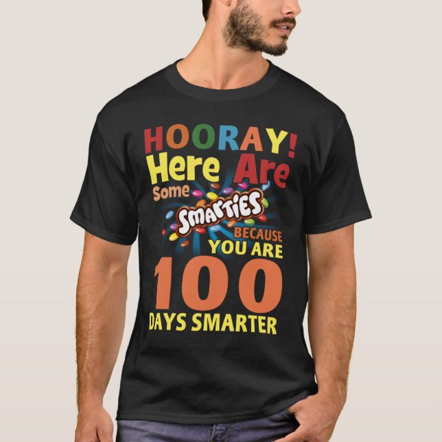 Camiseta Aquí Hay Algunos Smarties Porque Tienes 100 Días (Anverso)