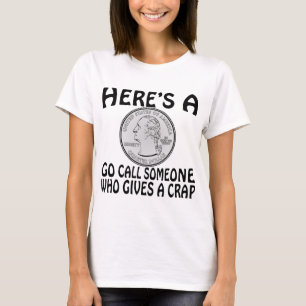 Camiseta Aquí hay un cuarto de llamada de alguien que se d
