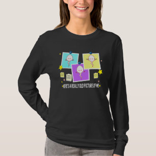 Camiseta Aquí hay una foto muy vieja mía esperma 1