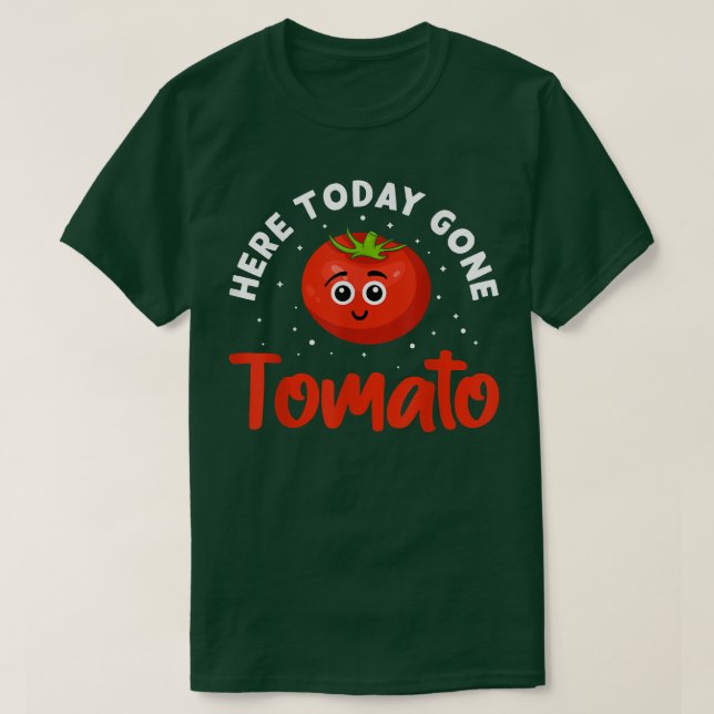 Camiseta Aquí Hoy, Diseño De Veganismo De Tomate Ido Para L (Diseño del anverso)