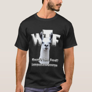 Camiseta Aquí la comida WTF Lampasas George la Llama