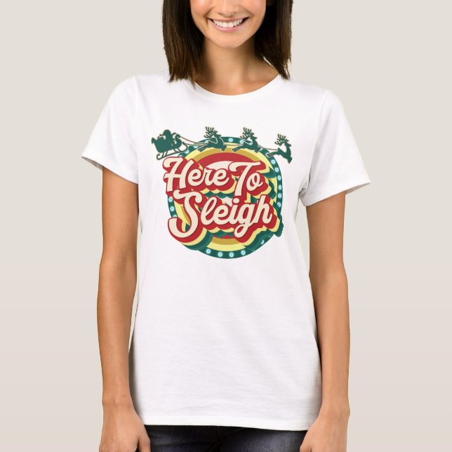Camiseta Aquí para arrasar la Navidad (Anverso)