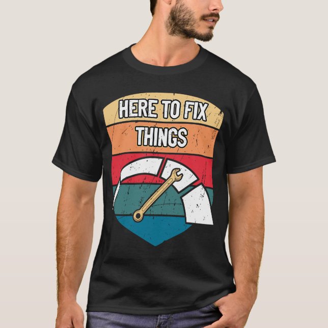 Camiseta Aquí para arreglar cosas Ca de reparación de auto  (Anverso)