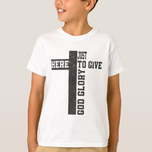 Camiseta Aquí Para Darle A Dios La Gloria Cuesta Graciosa H