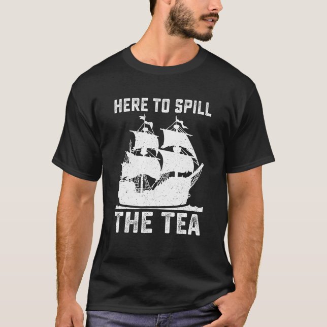 Camiseta Aquí para derramar el té gracioso patriota estadou (Anverso)