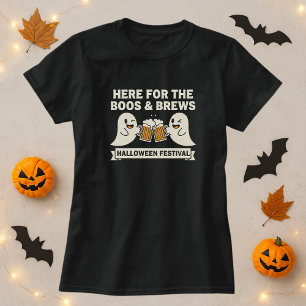 Camiseta Aquí para el Boos & Brews Tee; Festival de Hallowe