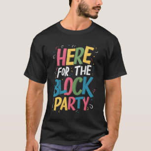 Camiseta Aquí Para El Color De Celebración De La Divertida 