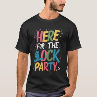 Camiseta Aquí Para El Color De Celebración De La Divertida
