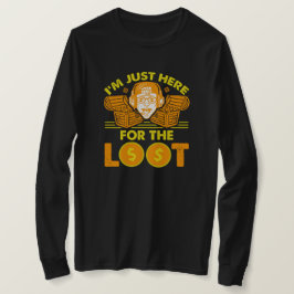 Camiseta Aquí para el Loot - Diseño de juegos